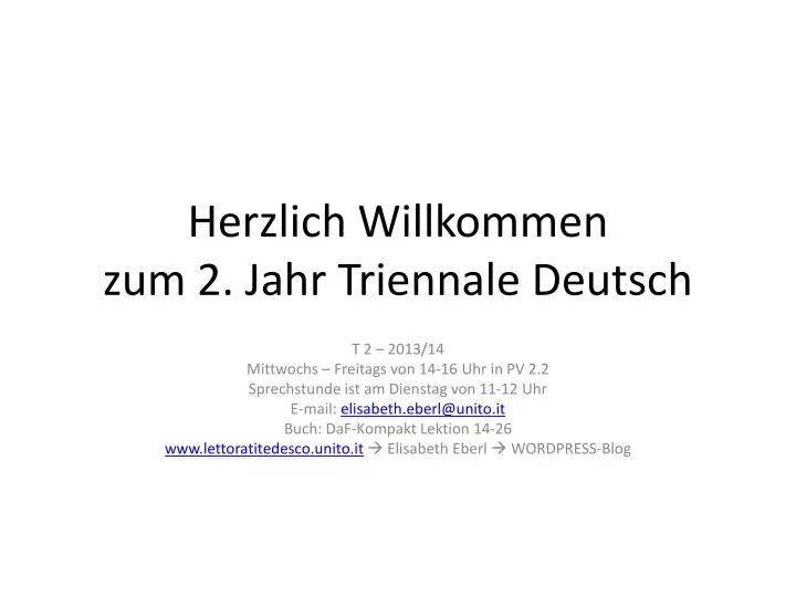 herzlich willkommen zum 2 jahr triennale deutsch