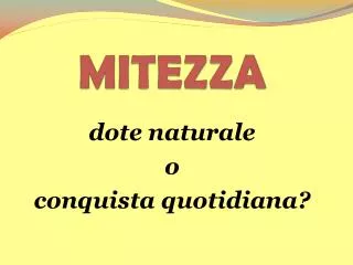 mitezza