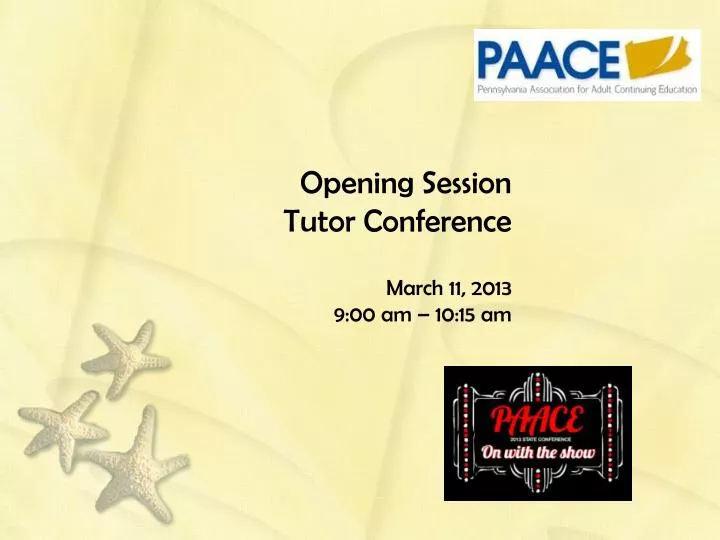 opening session tutor conference march 11 2013 9 00 am 10 15 am