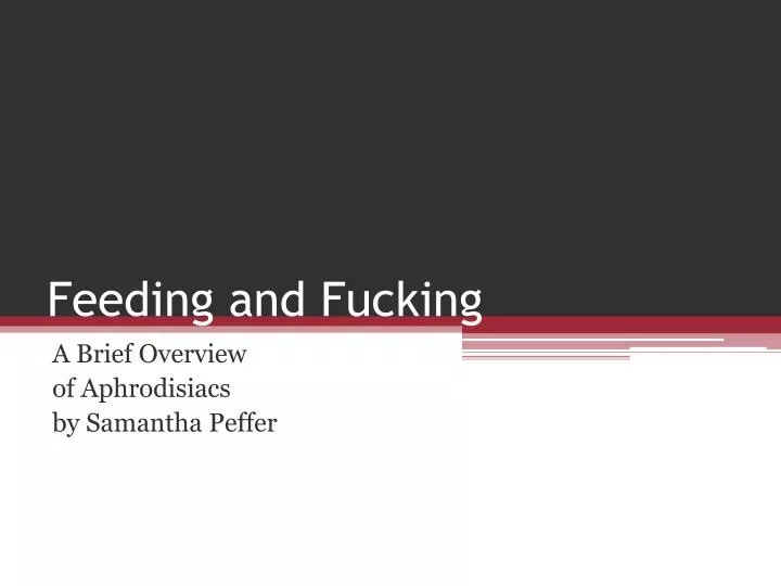 feeding and fucking