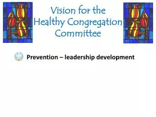 Vision for the Healthy Congregation Committee