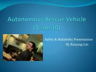 Autonomous Rescue Vehicle (Team 10)