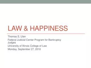 Law &amp; Happiness