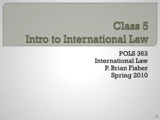 Class 5 Intro to International Law