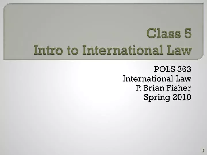 class 5 intro to international law