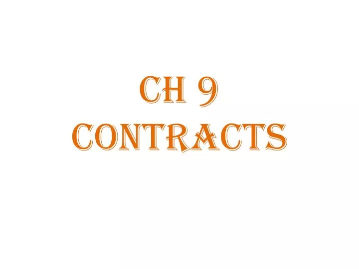 ch 9 contracts