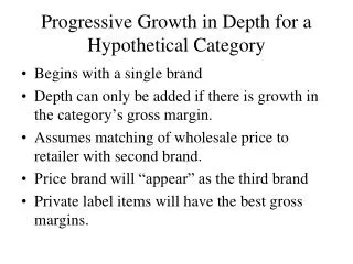 Progressive Growth in Depth for a Hypothetical Category