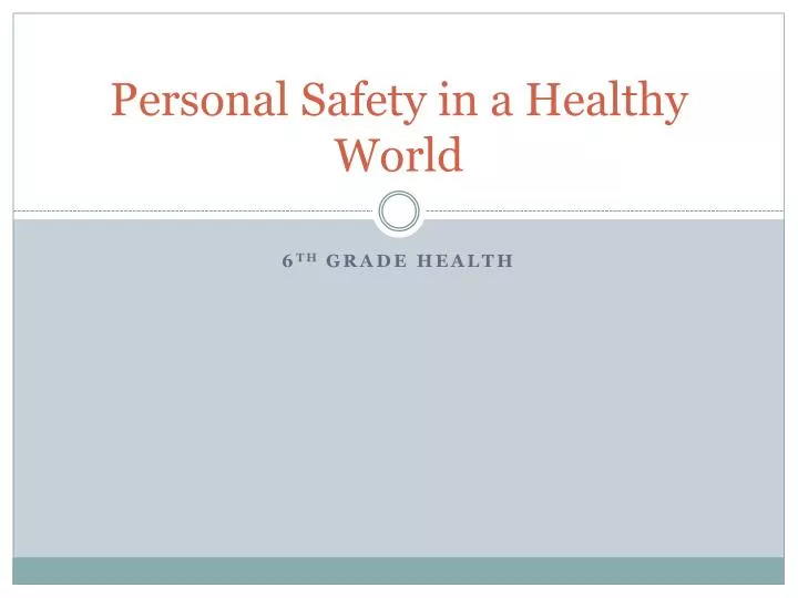 personal safety in a healthy world