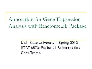Annotation for Gene Expression Analysis with Reactome.db Package