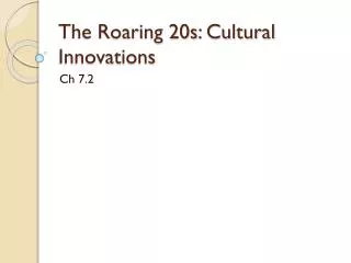 The Roaring 20s: Cultural Innovations