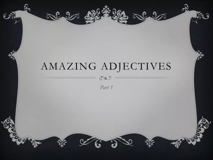 amazing adjectives