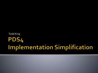 PDS4 Implementation Simplification