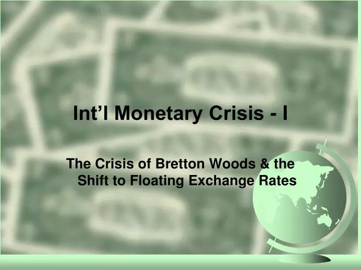 int l monetary crisis i