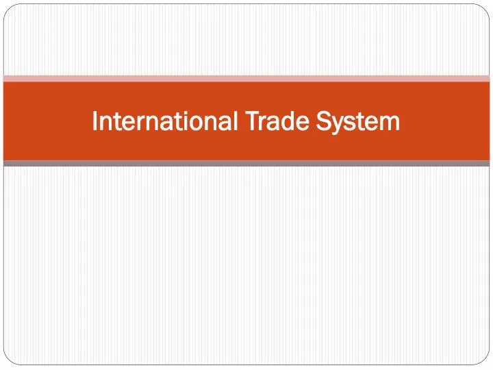 international trade system