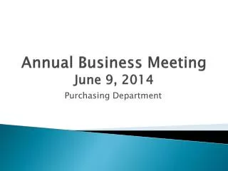 Annual Business Meeting June 9, 2014