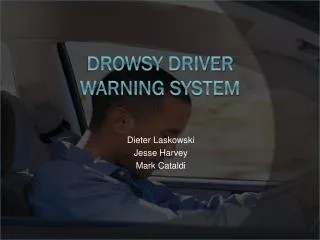 Drowsy Driver Warning System