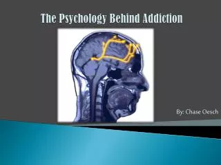 The Psychology Behind Addiction