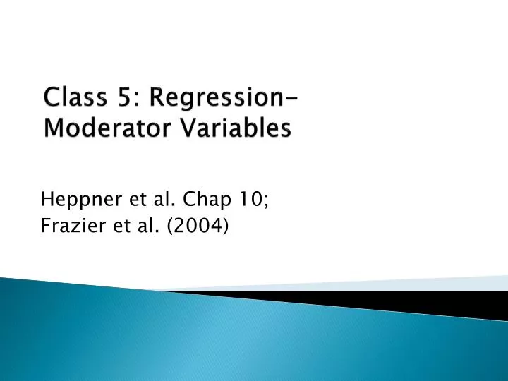 class 5 regression moderator variables