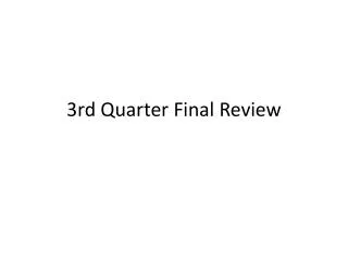 3rd quarter final review