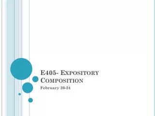 E405- Expository Composition