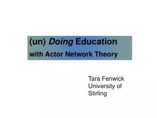 (un) Doing Education with Actor Network Theory