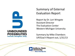 Summary of External Evaluation Report Report by Dr. Lori Wingate Assistant Director