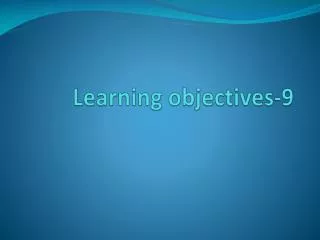 Learning objectives-9