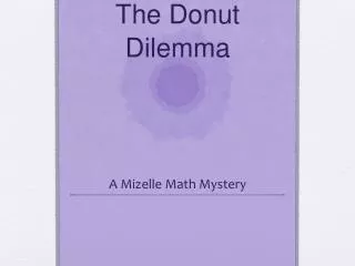 The Donut Dilemma