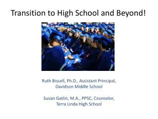 Transition to High School and Beyond!