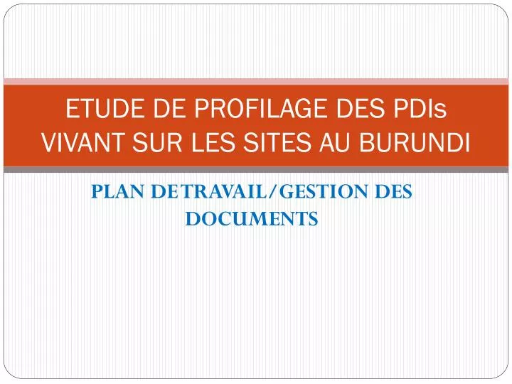 etude de profilage des pdis vivant sur les sites au burundi