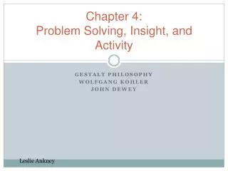 Chapter 4: Problem Solving, Insight, and Activity