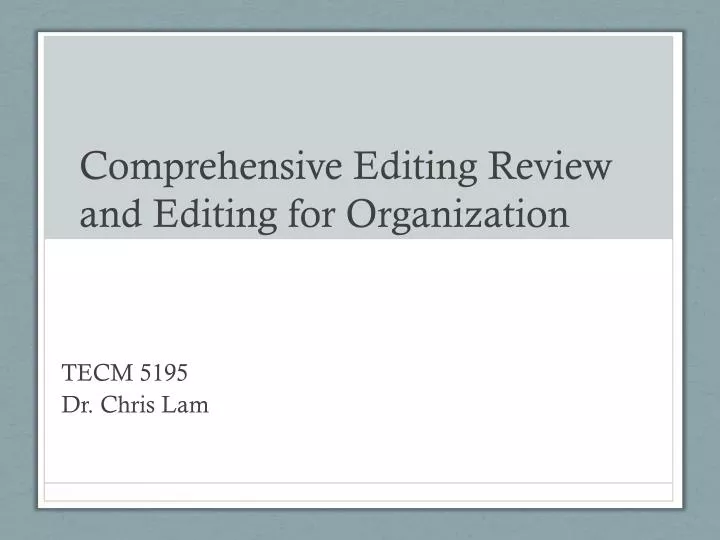 comprehensive editing review and editing for organization