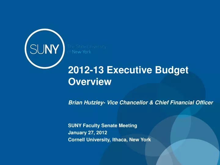 2012 13 executive budget overview brian hutzley vice chancellor chief financial officer