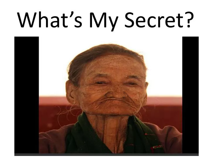 what s my secret