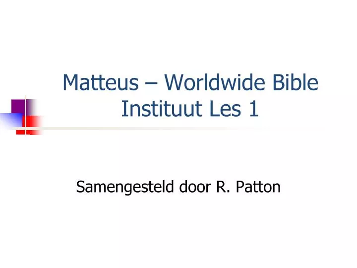 matteus worldwide bible instituut les 1