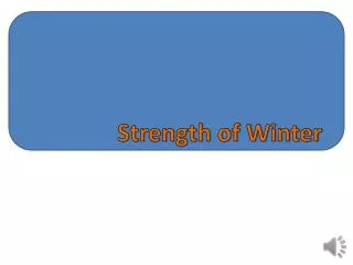 Strength of Winter