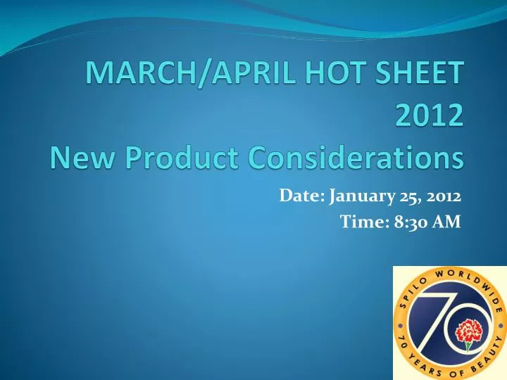 march april hot sheet 2012 new product considerations
