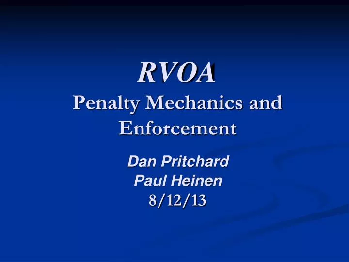 rvoa penalty mechanics and enforcement dan pritchard paul heinen 8 12 13