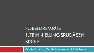 Foreldremøte 1.trinn ELLINGSRUDÅSEN skole