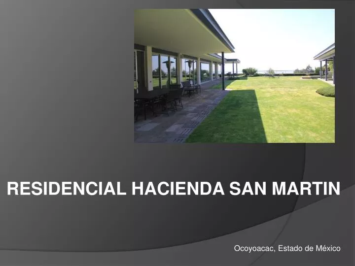 residencial hacienda san martin ocoyoacac estado de m xico