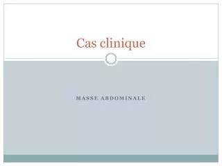 cas clinique