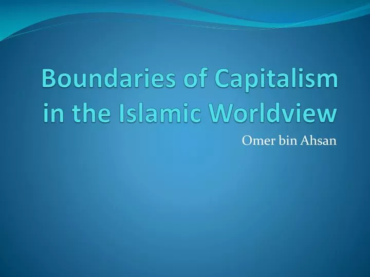 boundaries of capitalism in the islamic worldview