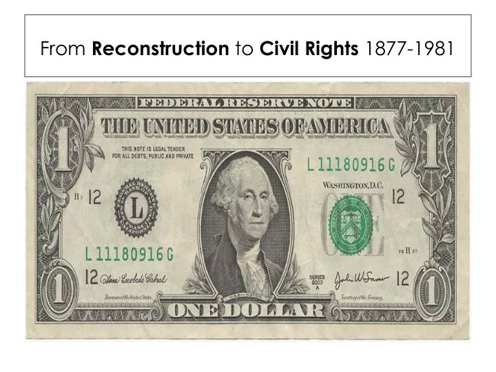 from reconstruction to civil rights 1877 1981