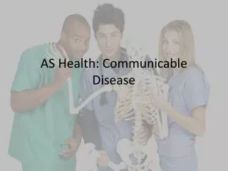 AS Health: Communicable Disease