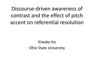 Discourse-driven awareness of contrast and the effect of pitch accent on referential resolution