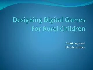 Designing Digital Games For Rural Children