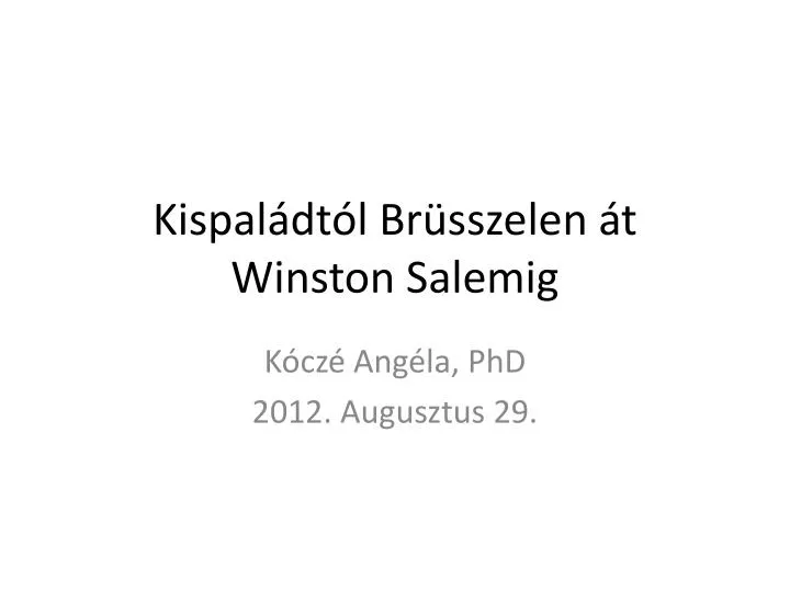 kispal dt l br sszelen t winston salemig