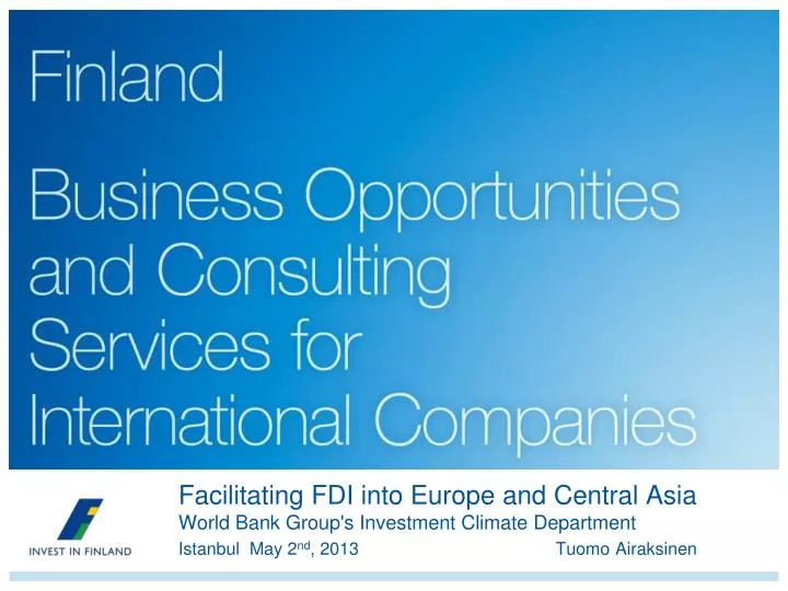facilitating fdi into europe and central asia world bank group s investment climate department
