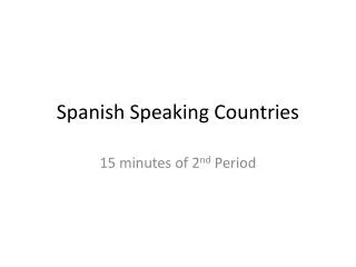 Spanish Speaking Countries