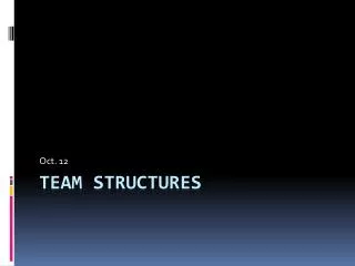 Team Structures